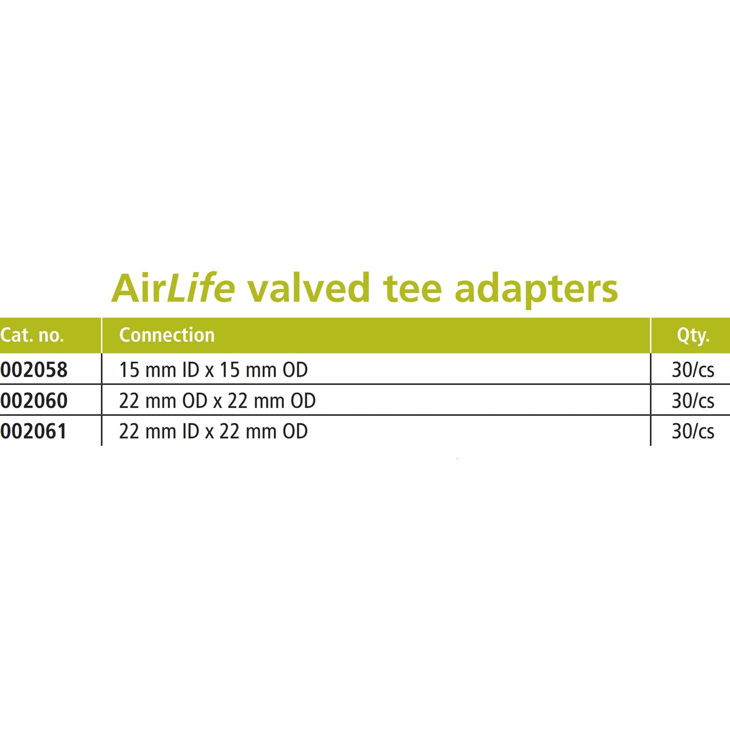 ADAPTER, VALVED T 22MM ID/OD